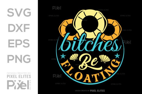 Bitches Be Floating SVG: Bold Typography for Modern Design