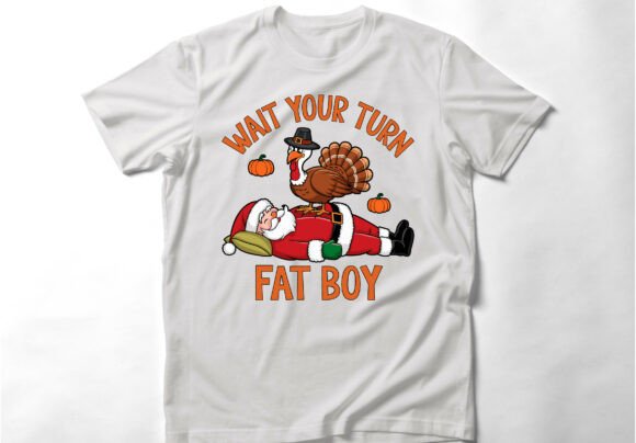 Creative Typography: The Wait Your Turn Fat Boy T Shirt Design